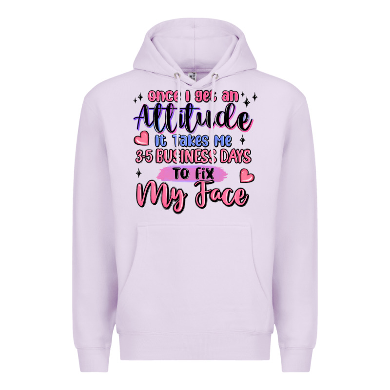 Once I Get An Attitude Premium Hoodie by MaliasSmallBusiness | Teevron