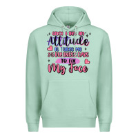 Seafoam once i get an attitude Premium Hoodie - MaliasSmallBusiness
