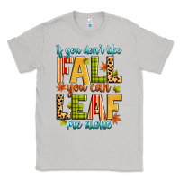 Moon Dust if you don't like fall you can leaf me alone Classic Tee - Zillion Design Studio
