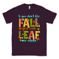 Plum if you don't like fall you can leaf me alone Classic Tee - Zillion Design Studio