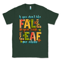 Sports Green if you don't like fall you can leaf me alone Classic Tee - Zillion Design Studio