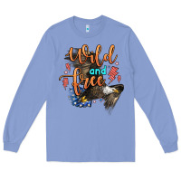 Colony Blue wild and free Long Sleeve Tee - Zillion Design Studio
