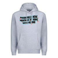Heather Grey physically here mentally at home with my dog Premium Hoodie - MaliasSmallBusiness