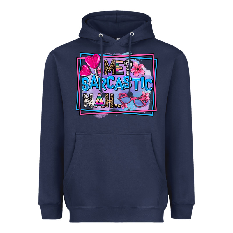 Me Sarcastic Nah Heavyweight Hoodie by AdoDesignShop | Teevron