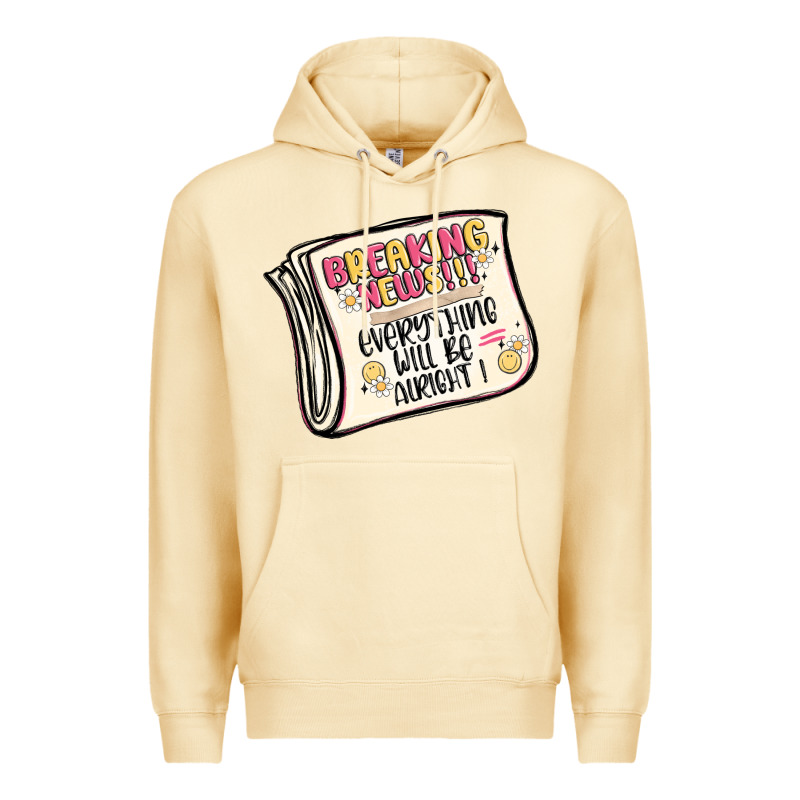 Breaking News Everything Will Be Alright Premium Hoodie by MaliasSmallBusiness | Teevron