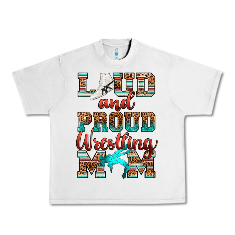 Loud And Proud Wrestling Mom Urban Heavy Tee by RanaPortraitStore | Teevron
