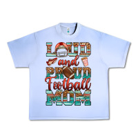 Grape Ice loud and proud football mom Urban Heavy Tee - RanaPortraitStore