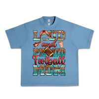 Pebble Blue loud and proud football mom Urban Heavy Tee - RanaPortraitStore