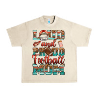 Sandshell loud and proud football mom Urban Heavy Tee - RanaPortraitStore
