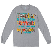Heather Grey a truly great teacher Long Sleeve Tee - texasbilliewilder