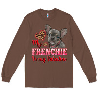 Chestnut my frenchie is my valentine Long Sleeve Tee - RanaPortraitStore