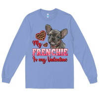 Colony Blue my frenchie is my valentine Long Sleeve Tee - RanaPortraitStore