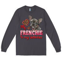 Smoke my frenchie is my valentine Long Sleeve Tee - RanaPortraitStore