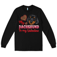 Black my dachshund is my valentine Long Sleeve Tee - RanaPortraitStore