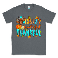 Charcoal Heather crazy grateful thankful Classic Tee - Zillion Design Studio