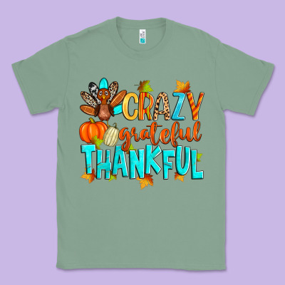 Crazy Grateful Thankful Classic Tee Designed By Zillion Design Studio