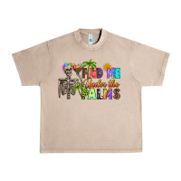 French Oak find me under the palms Urban Heavy Tee - RanaPortraitStore