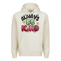 Oatmeal Heather always be kind Premium Hoodie - MaliasSmallBusiness