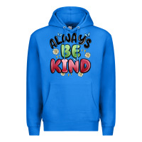 True Royal always be kind Premium Hoodie - MaliasSmallBusiness