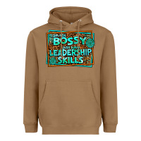Toasted Coconut i am not bossy i just have leadership skills Heavyweight Hoodie - AdoDesignShop