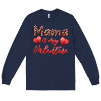 Navy mama is my valentine Long Sleeve Tee - RanaPortraitStore