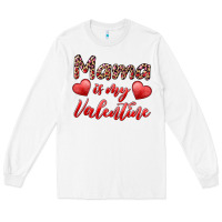 White mama is my valentine Long Sleeve Tee - RanaPortraitStore