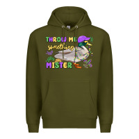 Army Green throw me something mister mardi gras duck Premium Hoodie - MaliasSmallBusiness