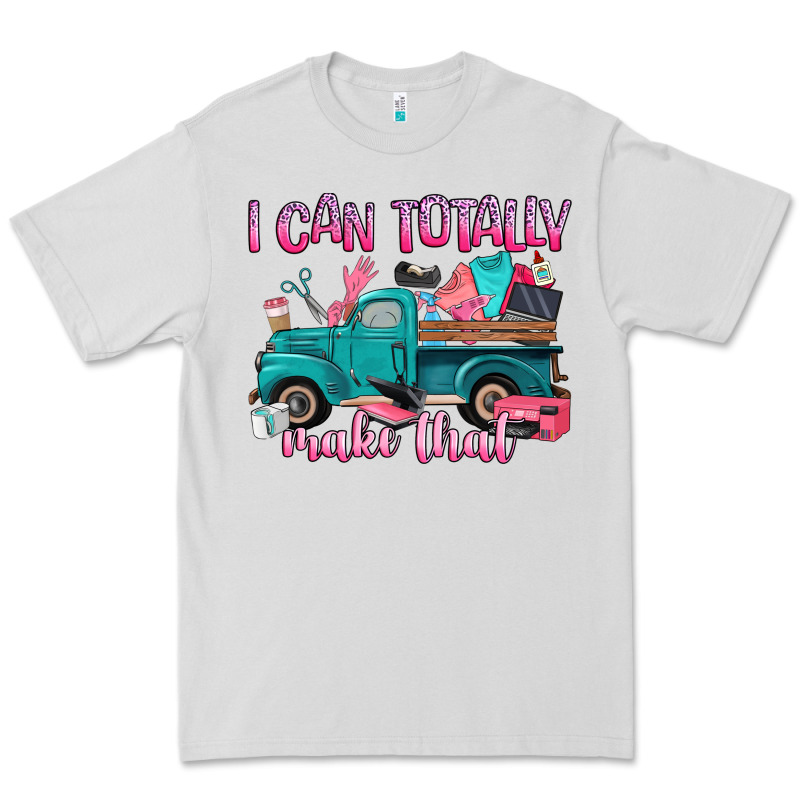 I Can Totally Make That Premium Tee by Artiststas | Teevron