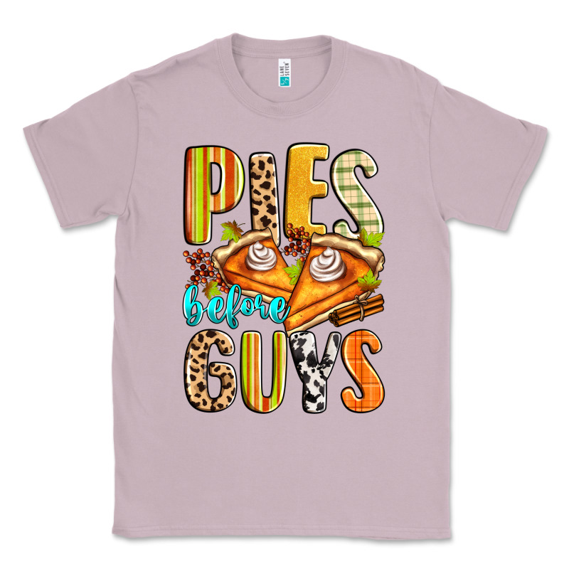 Pies Before Guys Classic Tee by Zillion Design Studio | Teevron