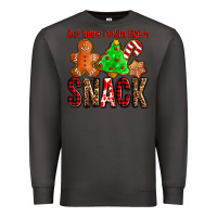 Smoke out here lookin like a snack ado Premium Sweatshirt - AdoDesignShop