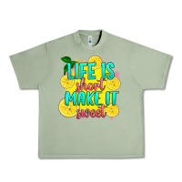 Oil Green life is  make it sweet Urban Heavy Tee - RanaPortraitStore