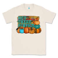 Natural hey there pumpkin Classic Tee - RanaPortraitStore