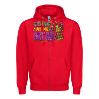 Red come at me breaux Zipper Hoodie - FaDigitalArtStudio