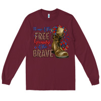 Burgundy home of the free because of the brave Long Sleeve Tee - Zillion Design Studio