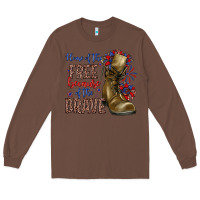 Chestnut home of the free because of the brave Long Sleeve Tee - Zillion Design Studio