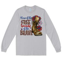 Home Of The Free Because Of The Brave Long Sleeve Tee | Teevron