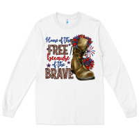 White home of the free because of the brave Long Sleeve Tee - Zillion Design Studio