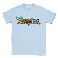 Dusty Blue give thanks Classic Tee - RanaPortraitStore