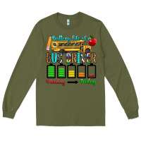 Army Green battery life of a bus driver Long Sleeve Tee - texasbilliewilder
