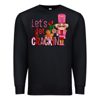 Black lets get crackin with nutcrackers ado Premium Sweatshirt - AdoDesignShop