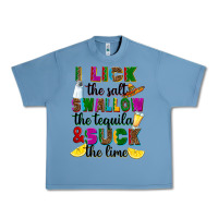 Pebble Blue i lick the salt swallow the tequila and suck the l Urban Heavy Tee - RanaPortraitStore