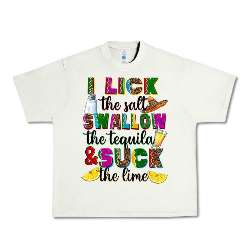 I Lick The Salt Swallow The Tequila And Suck The L Urban Heavy Tee by RanaPortraitStore | Teevron