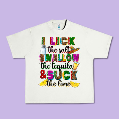 I Lick The Salt Swallow The Tequila And Suck The L Urban Heavy Tee Designed By Ranaportraitstore