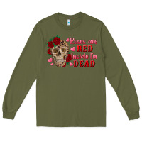 Army Green roses are red inside i'm dead Skull Long Sleeve Tee - RanaPortraitStore