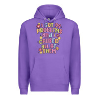 Purple i got 99 problems and i caused all of them Premium Hoodie - MaliasSmallBusiness