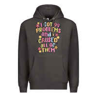 Smoke i got 99 problems and i caused all of them Premium Hoodie - MaliasSmallBusiness