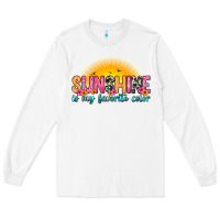White sunshine is my favorite color Long Sleeve Tee - Zillion Design Studio