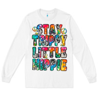 White stay trippy little hippie Long Sleeve Tee - Zillion Design Studio