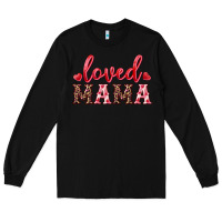 Black loved mama Long Sleeve Tee - RanaPortraitStore