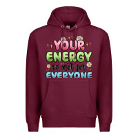 Burgundy your energy is not for everyone Premium Hoodie - MaliasSmallBusiness